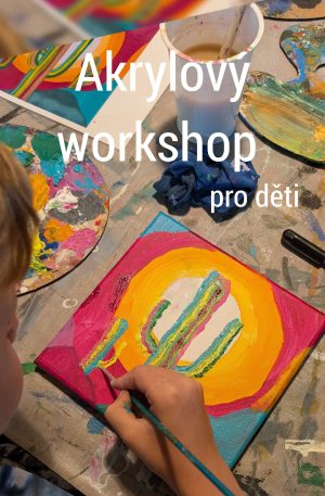Akrylový workshop pro děti v listopadu